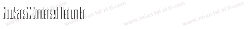 GlowSansSC Condensed Medium BrownSt字体转换